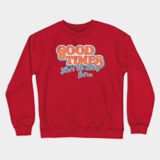 Good Times 70s TV Worn Out Crewneck Sweatshirt